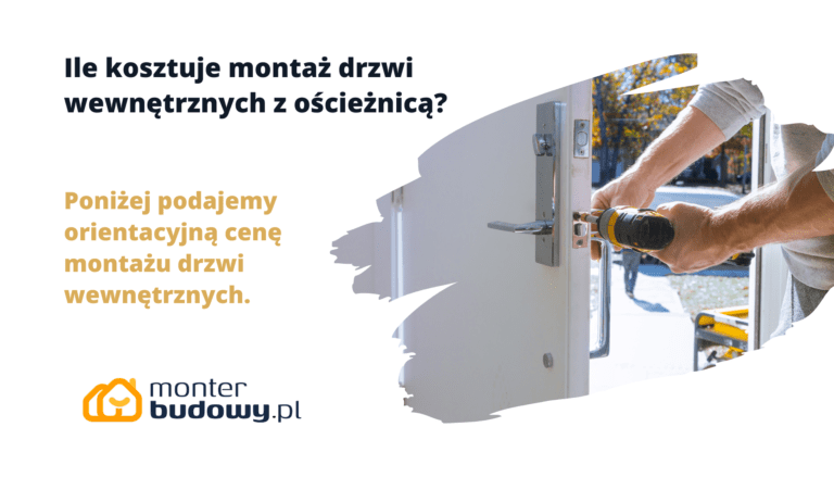 Ile kosztuje montaż drzwi wewnętrznych z ościeżnicą