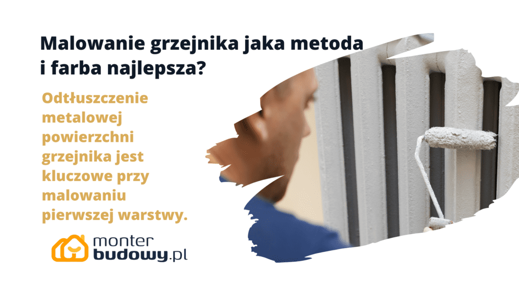 Malowanie grzejnika jaka metoda i farba najlepsza