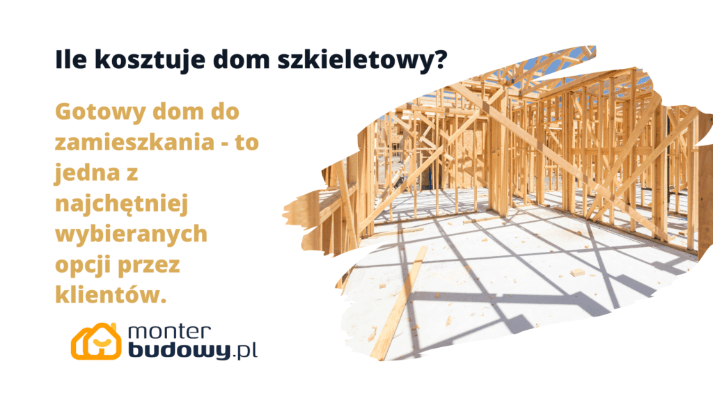 Ile kosztuje dom szkieletowy