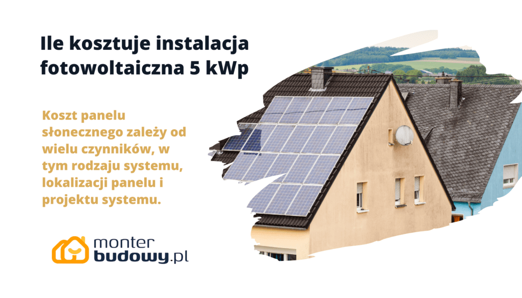 Ile kosztuje instalacja fotowoltaiczna 5 kWp