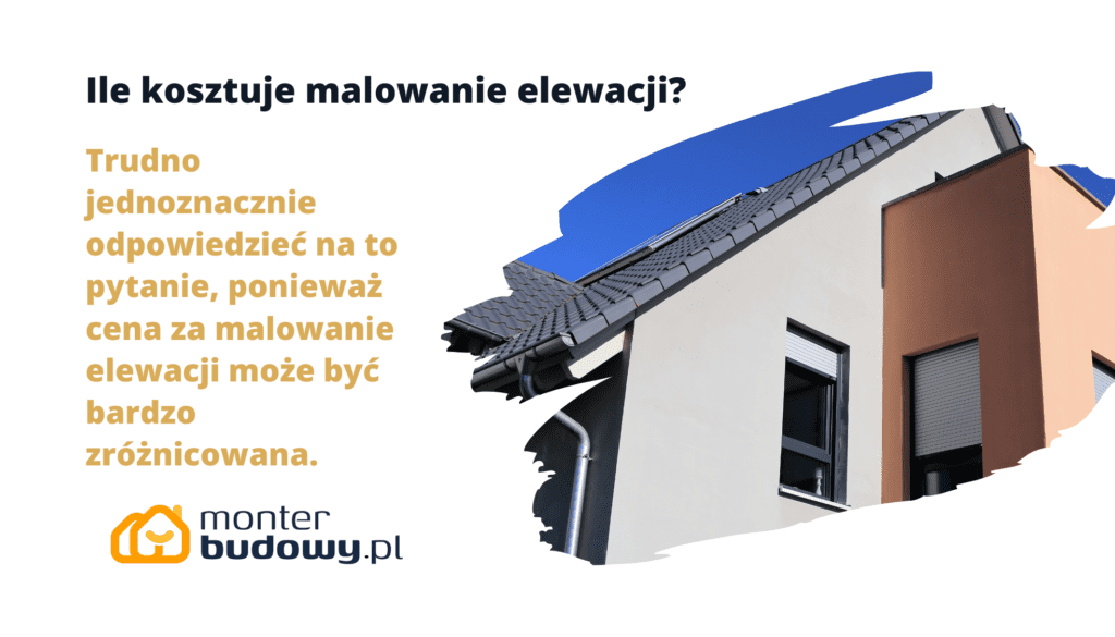 Ile kosztuje malowanie elewacji