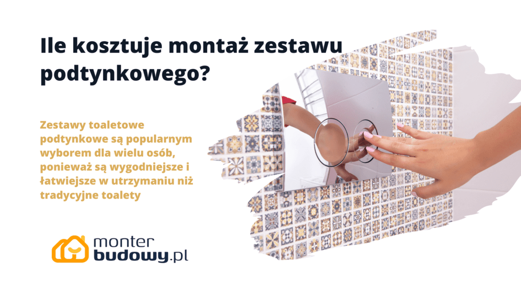 Ile kosztuje montaż zestawu podtynkowego