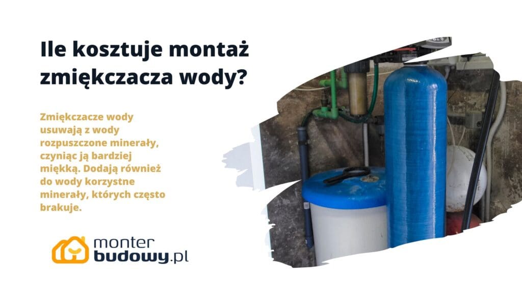 Ile kosztuje montaż zmiękczacza wody