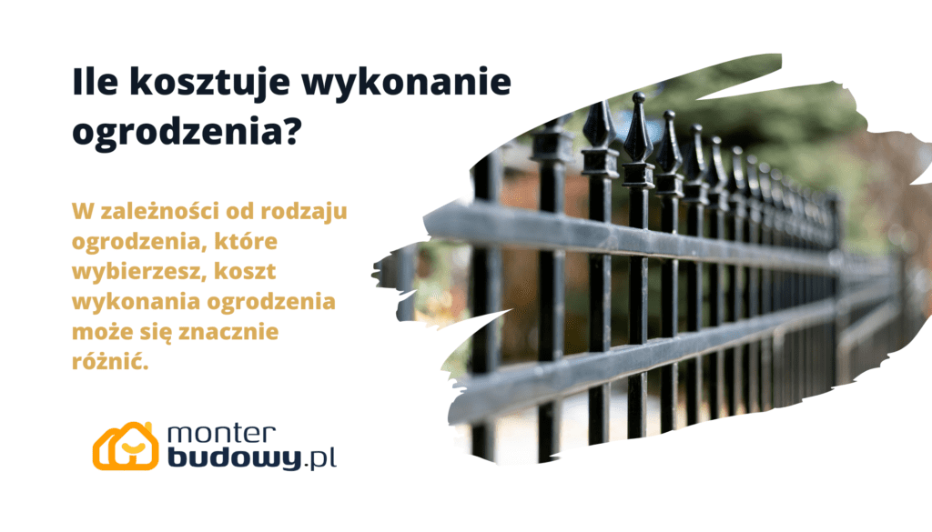 Ile kosztuje wykonanie ogrodzenia