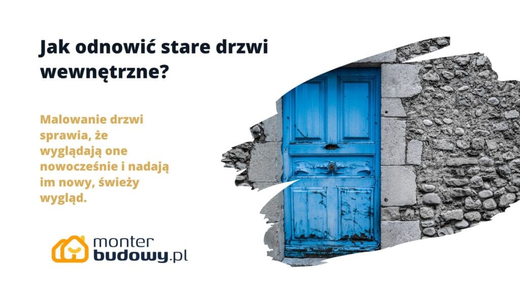 Jak odnowić stare drzwi wewnętrzne