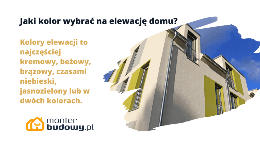 Jaki kolor wybrać na elewację domu