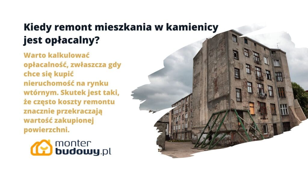 Kiedy remont mieszkania w kamienicy jest opłacalny