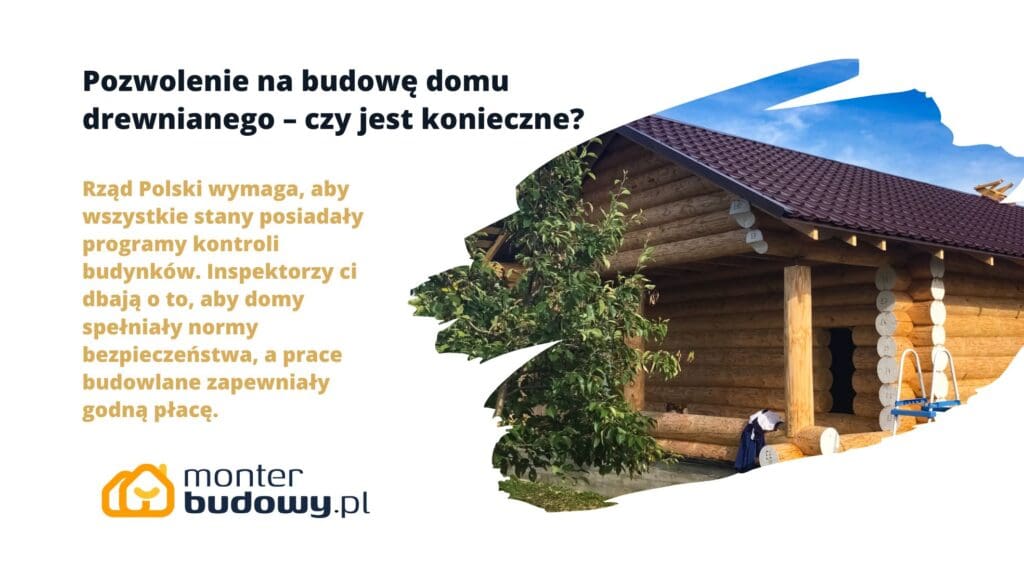 Pozwolenie na budowę domu drewnianego – czy jest konieczne