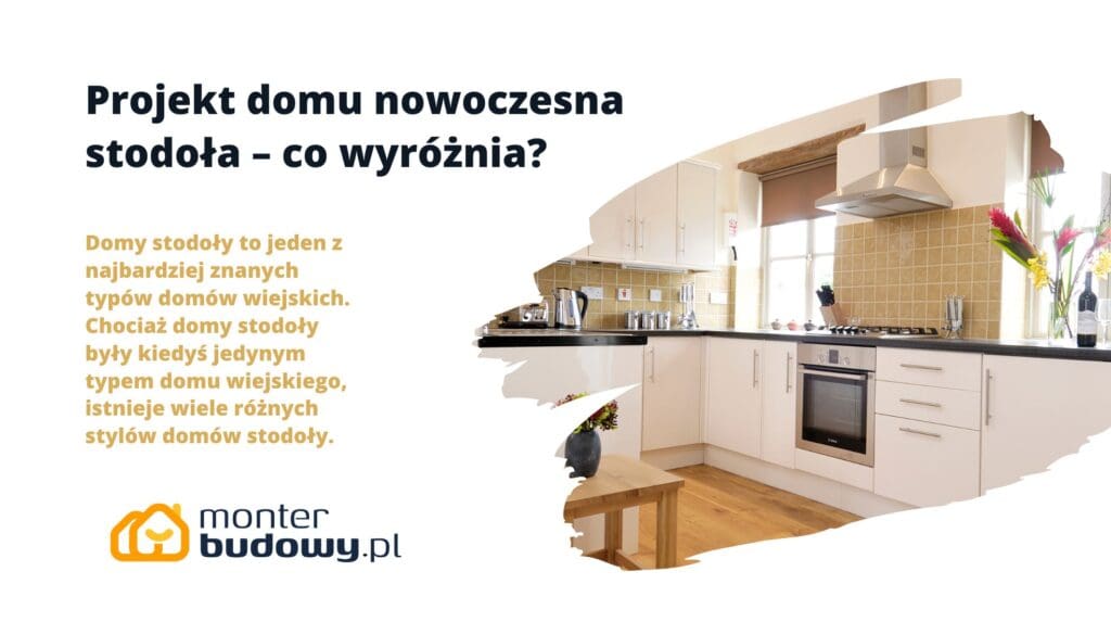 Projekt domu nowoczesna stodoła – co wyróżnia
