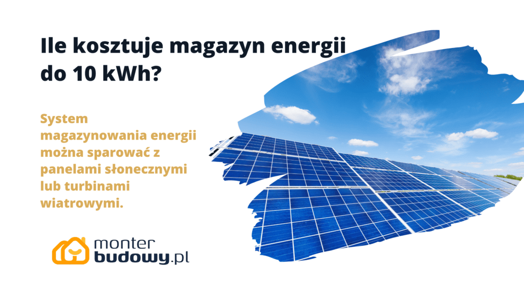 Ile kosztuje magazyn energii do 10 kWh