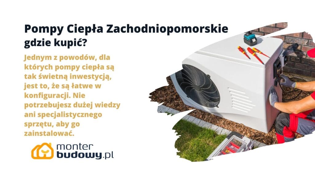 Pompy Ciepła Zachodniopomorskie gdzie kupić