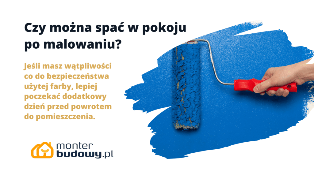 Czy można spać w pokoju po malowaniu