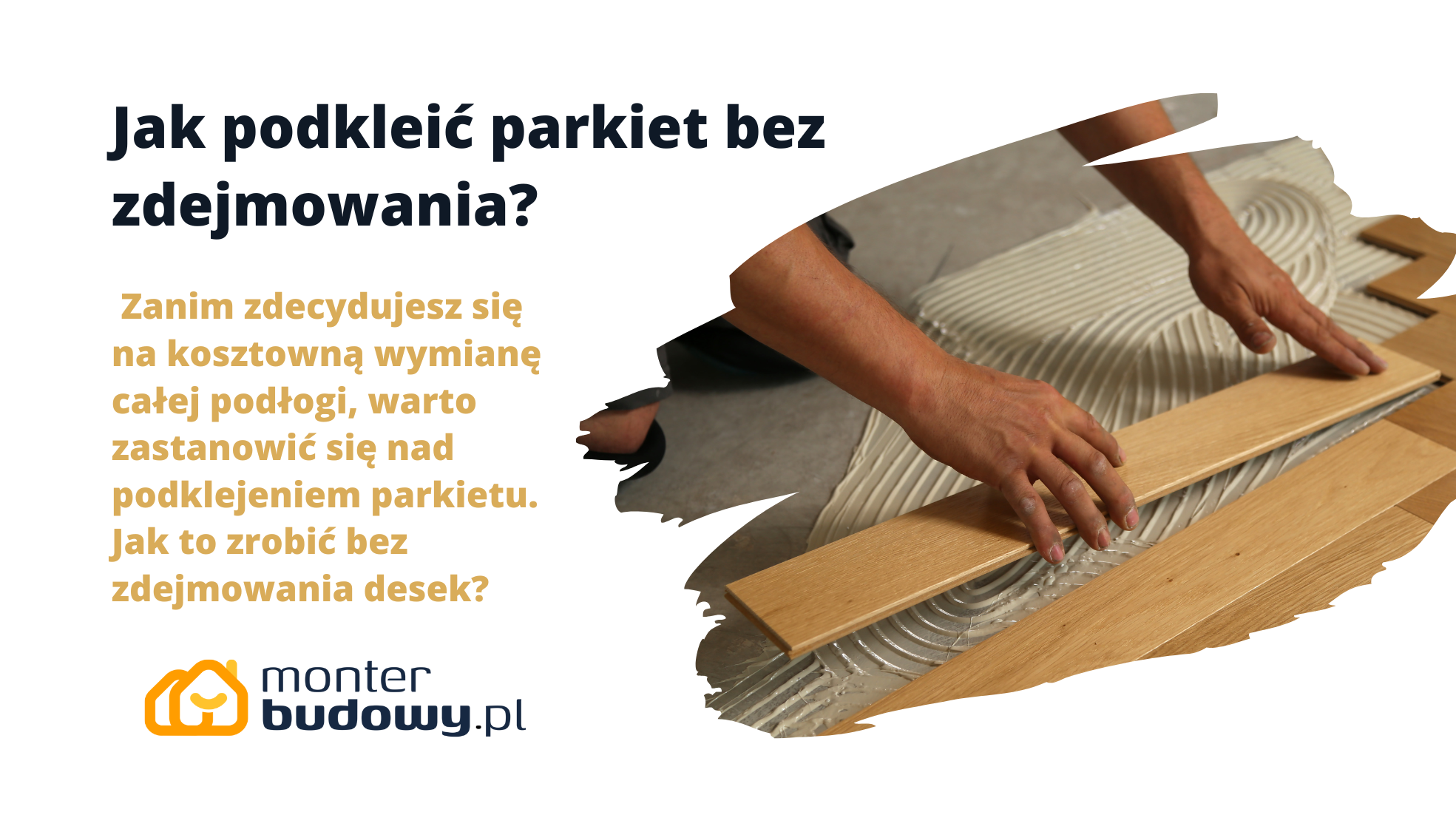 Jak podkleić parkiet bez zdejmowania