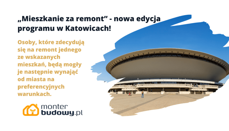 Mieszkanie za remont - nowa edycja programu w Katowicach
