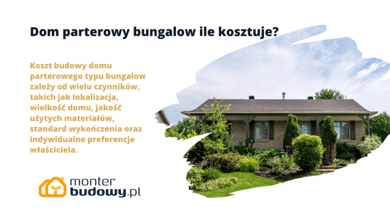 Dom parterowy bungalow ile kosztuje