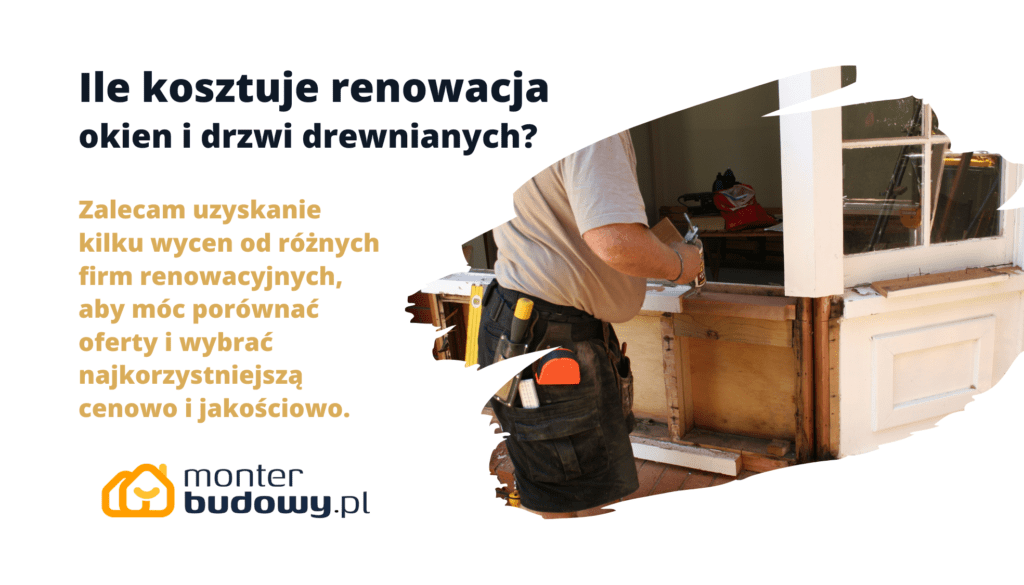 Ile kosztuje renowacja okien i drzwi drewnianych