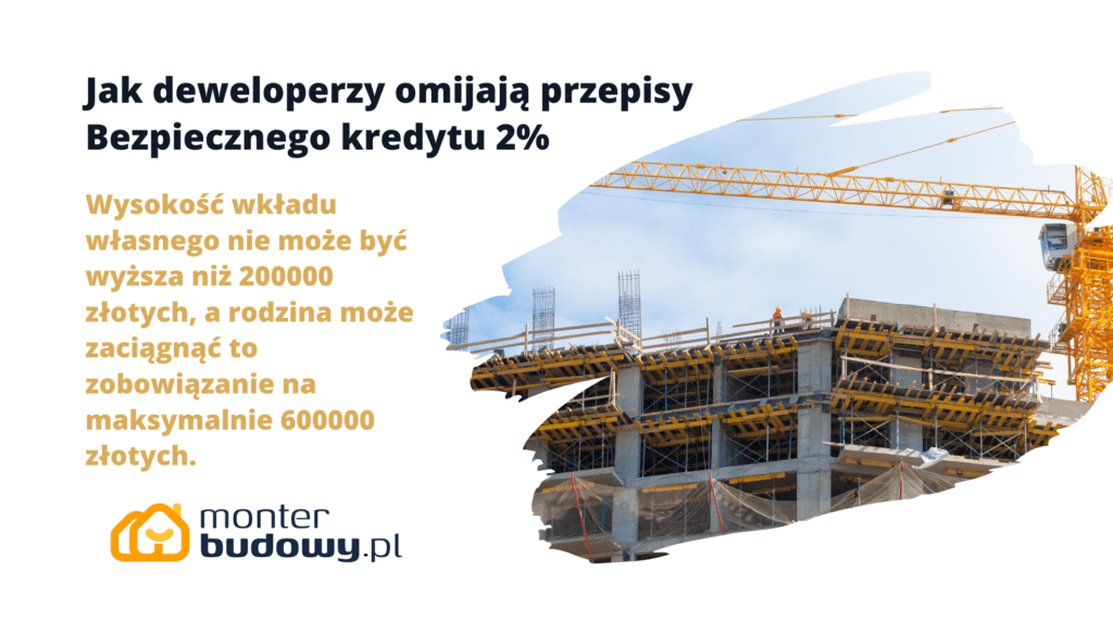 Jak deweloperzy omijają przepisy Bezpiecznego kredytu 2