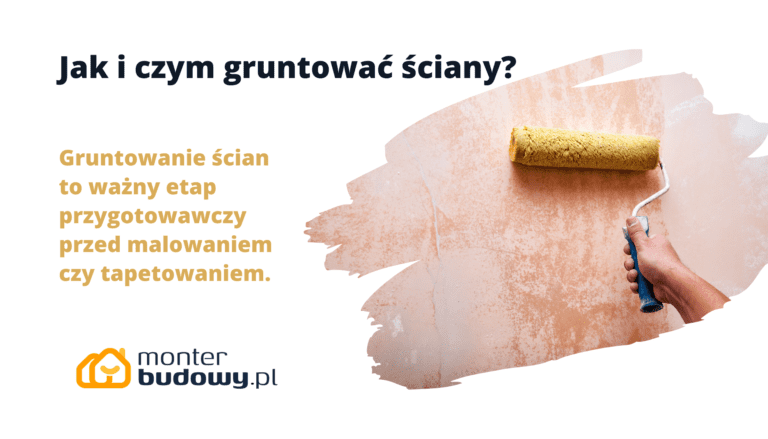 Jak i czym gruntować ściany