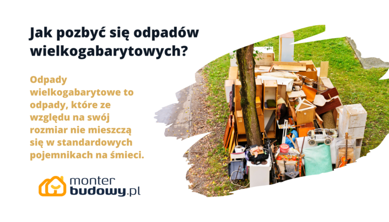 Jak pozbyć się odpadów wielkogabarytowych