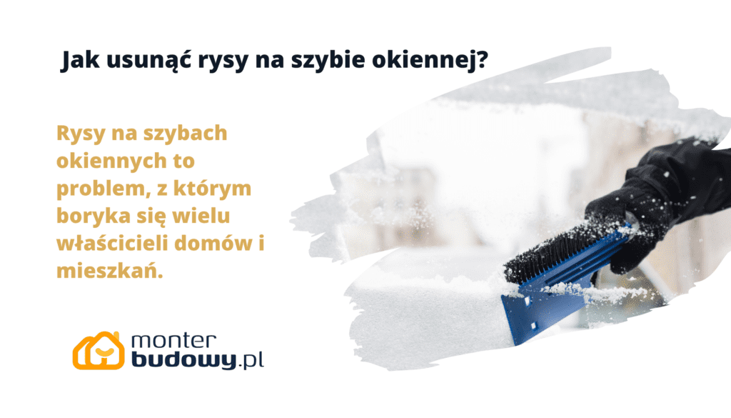 _Jak usunąć rysy na szybie okiennej