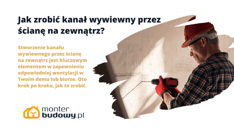 Jak zrobić kanał wywiewny przez ścianę na zewnątrz