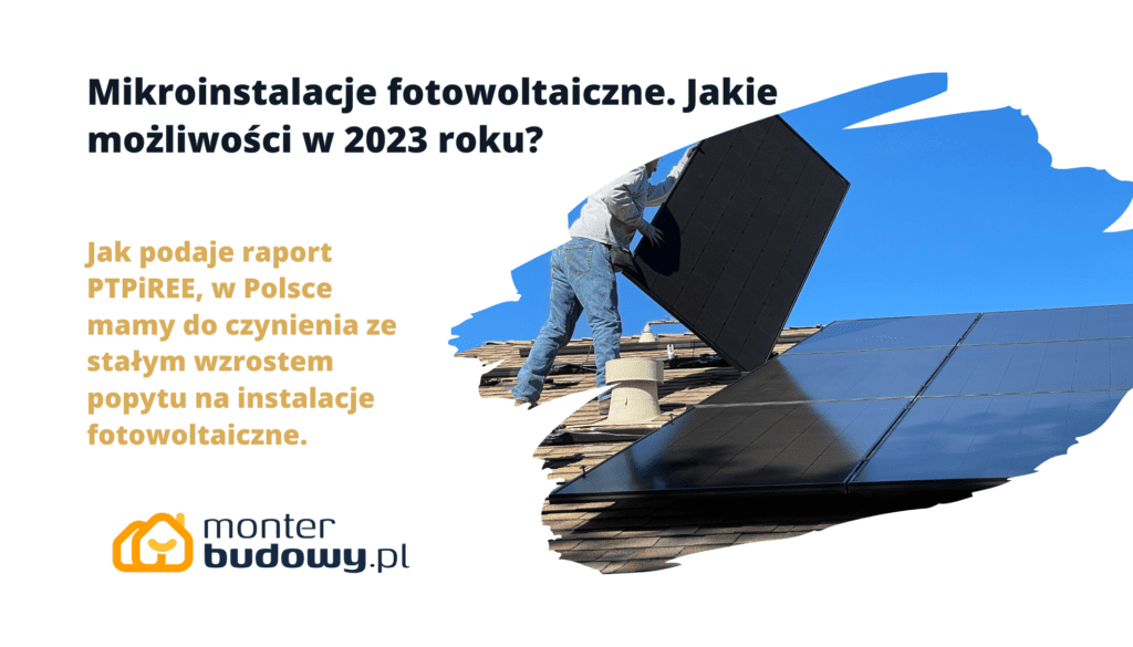 Mikroinstalacje fotowoltaiczne. Jakie możliwości w 2023 roku