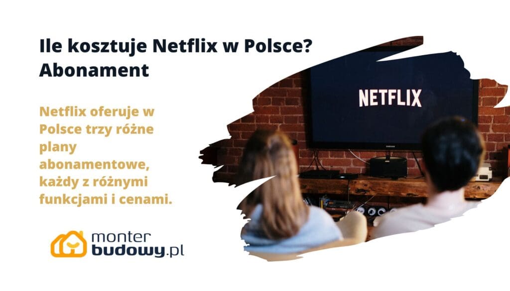 Ile kosztuje Netflix w Polsce