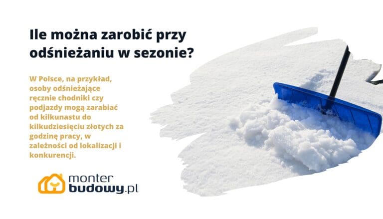 Ile można zarobić przy odśnieżaniu w sezonie
