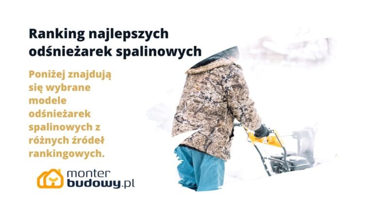 Ranking najlepszych odśnieżarek spalinowych