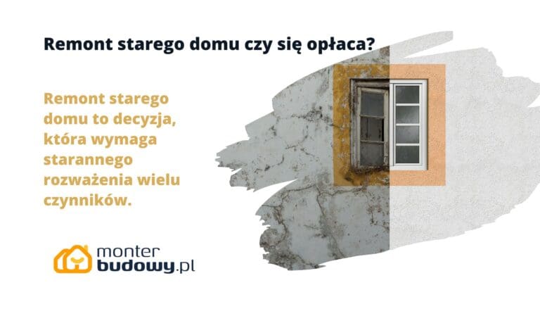 Remont starego domu czy się opłaca