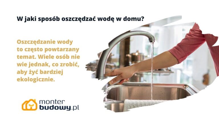 W jaki sposób oszczędzać wodę w domu
