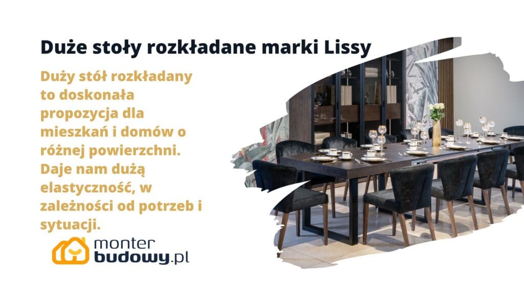Duże stoły rozkładane marki Lissy