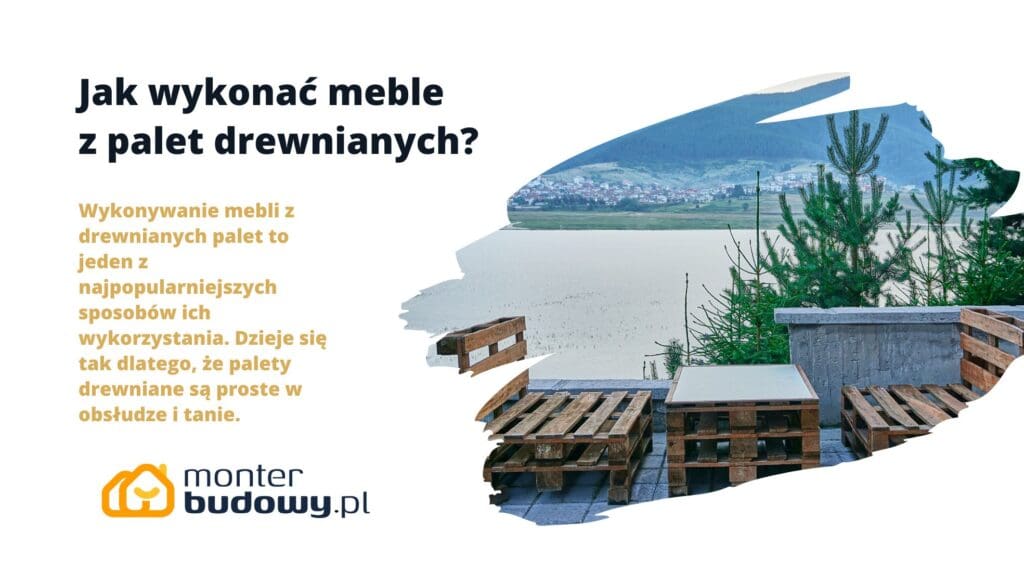 Jak wykonać meble z palet drewnianych