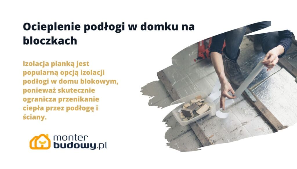 Ocieplenie podłogi w domku na bloczkach