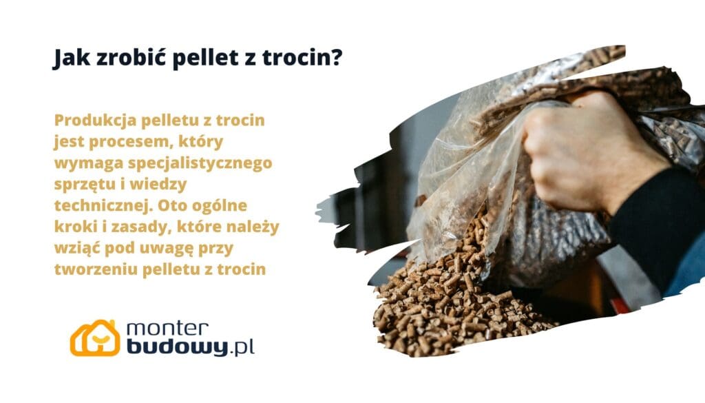 Jak zrobić pellet z trocin