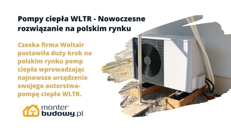Pompy ciepła WLTR - Nowoczesne rozwiązanie na polskim rynku