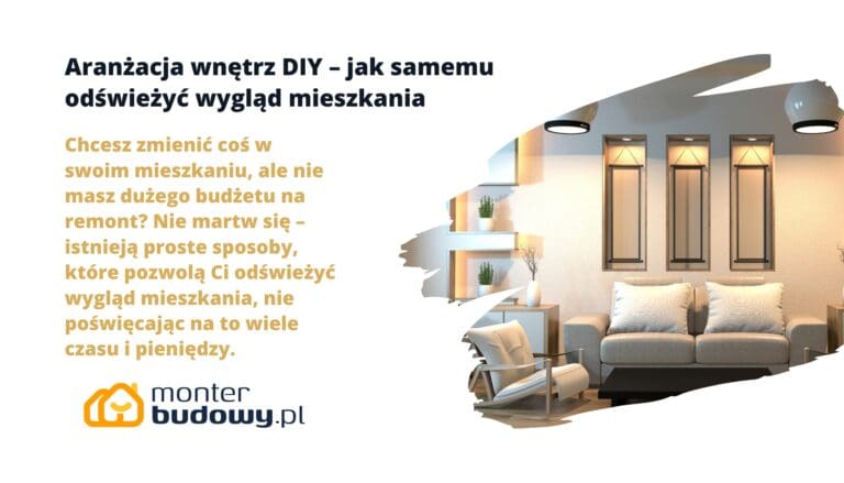 Aranżacja wnętrz DIY – jak samemu odświeżyć wygląd mieszkania