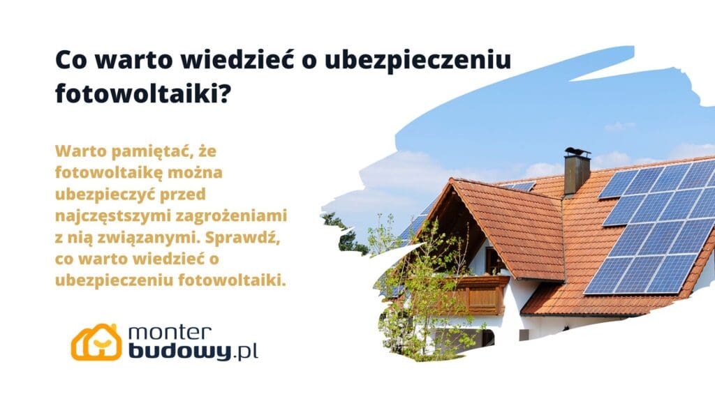 Co warto wiedzieć o ubezpieczeniu fotowoltaiki