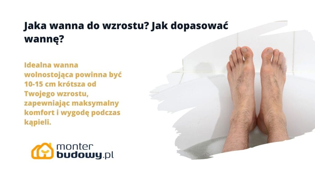 Jaka wanna do wzrostu Jak dopasować wannę