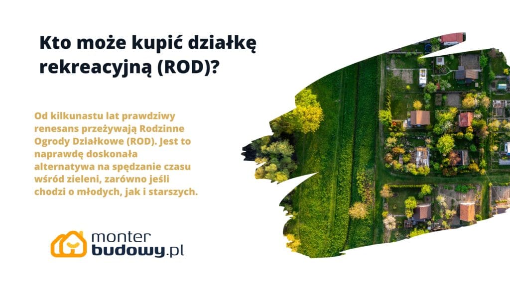 Kto może kupić działkę rekreacyjną