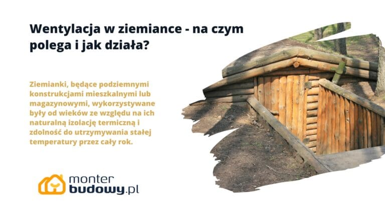 Wentylacja w ziemiance - na czym polega i jak działa