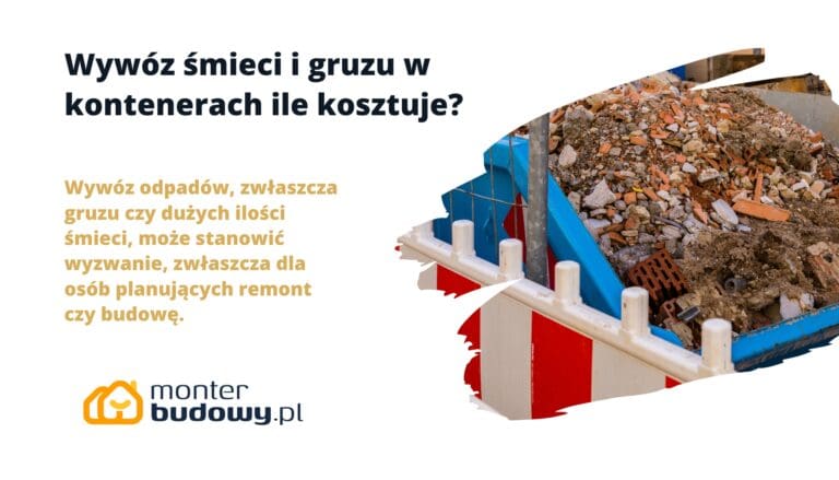 Wywóz śmieci i gruzu w kontenerach ile kosztuje