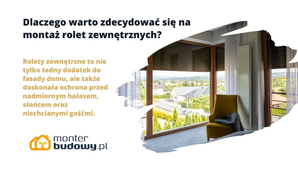Dlaczego warto zdecydować się na montaż rolet zewnętrznych-sprawdz