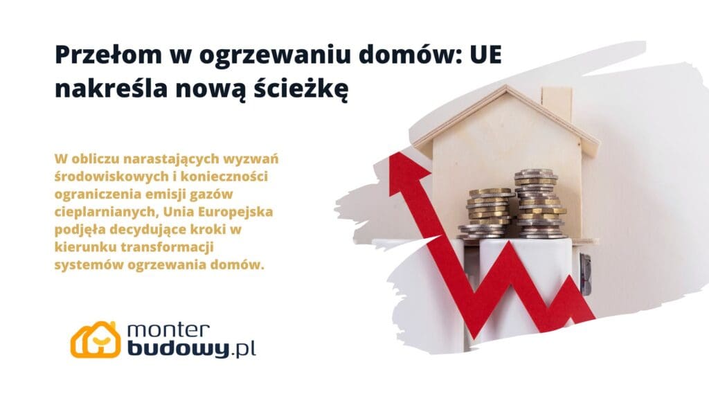 Przełom w ogrzewaniu domów UE nakreśla nową ścieżkę