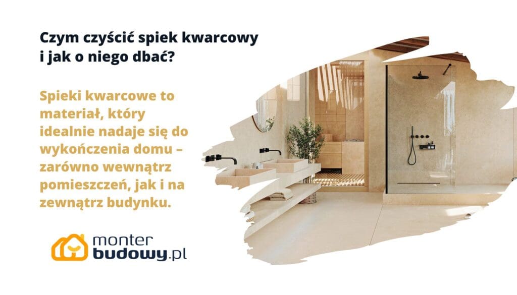 Czym czyścić spiek kwarcowy i jak o niego dbać