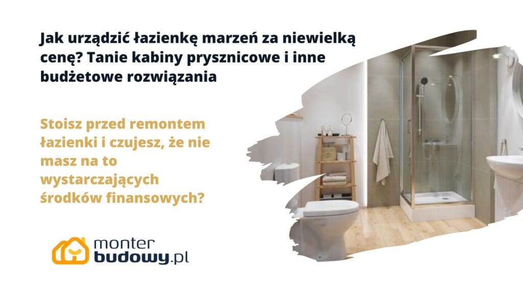 Jak urządzić łazienkę marzeń za niewielką cenę