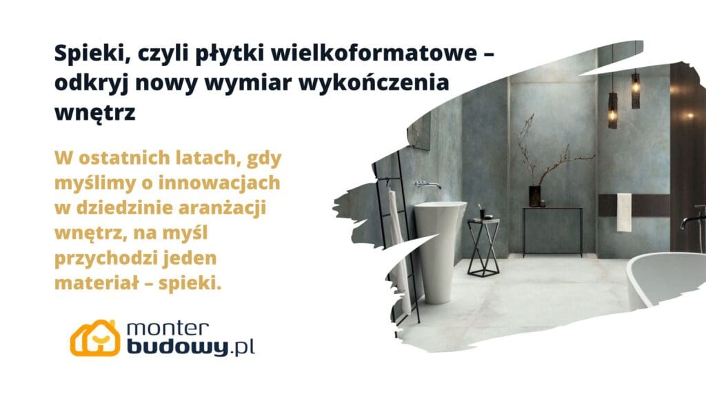 Spieki, czyli płytki wielkoformatowe