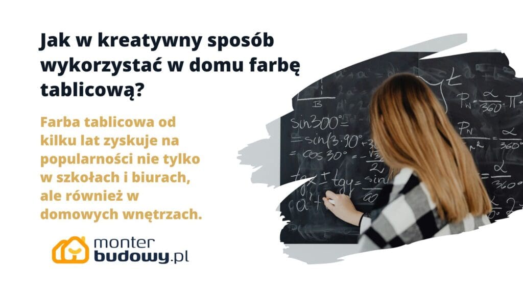 Jak w kreatywny sposób wykorzystać w domu farbę tablicową