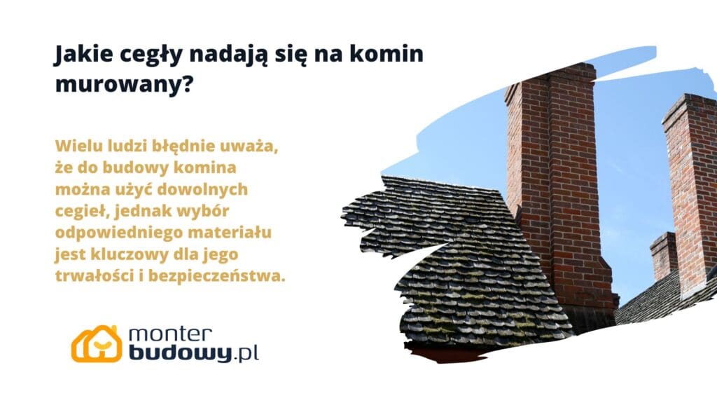 Jakie cegły nadają się na komin murowany