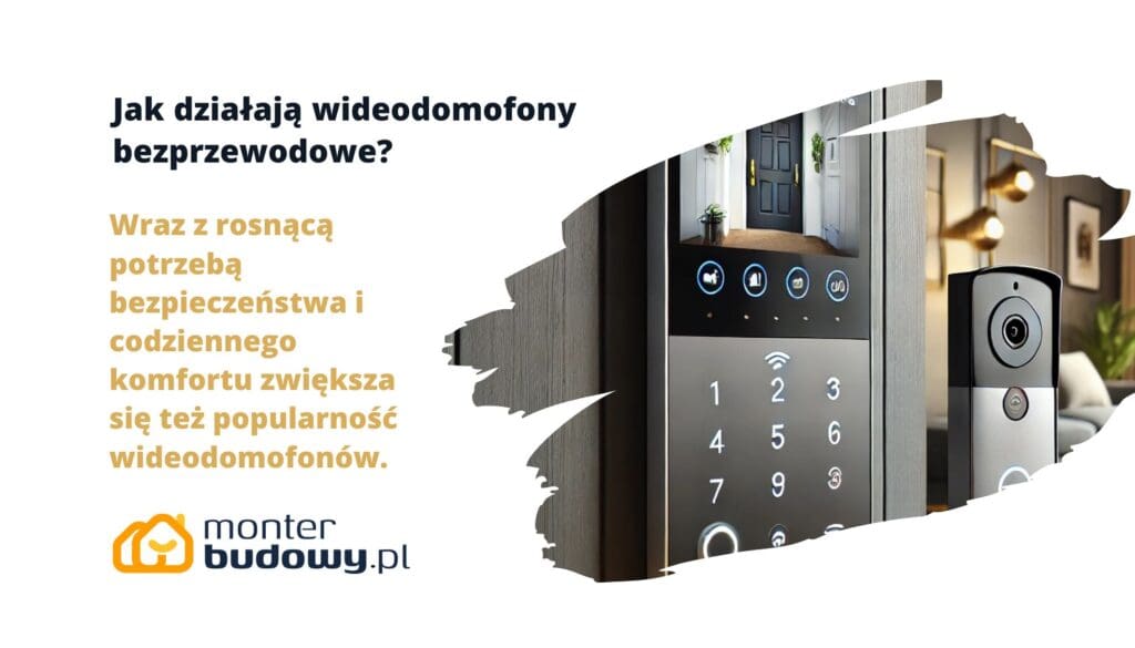 Jak działają wideodomofony bezprzewodowe